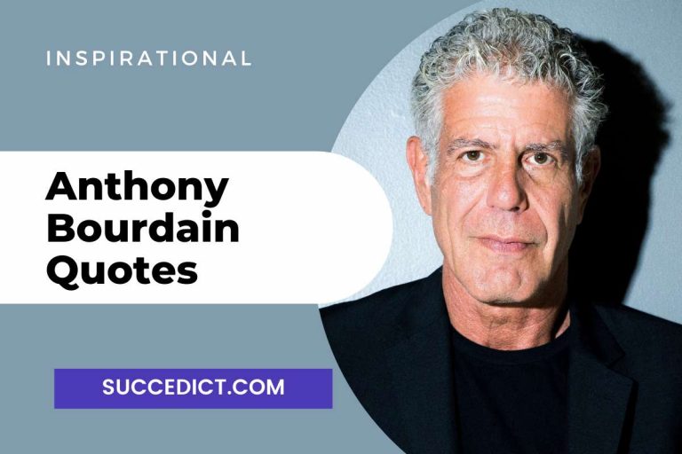 30+ Anthony Bourdain Quotes And Sayings For Inspiration - Succedict