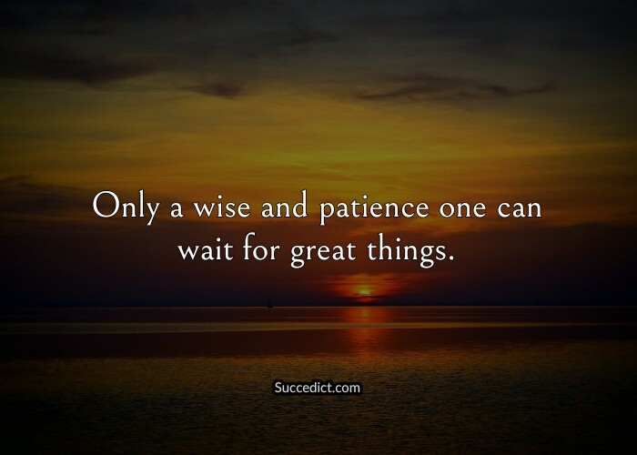 Short Yet Most Inspirational Quotes On Patience - Succedict