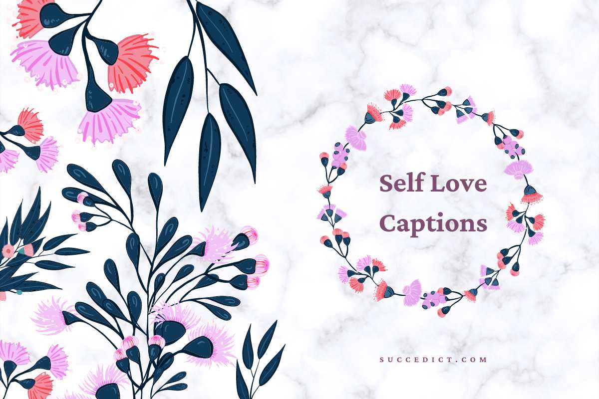 Self Love Captions Self Worth Instagram Self Quotes