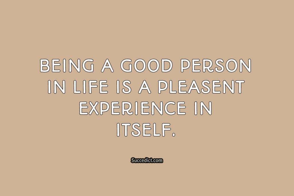 50-inspirational-quotes-on-being-a-good-person-succedict