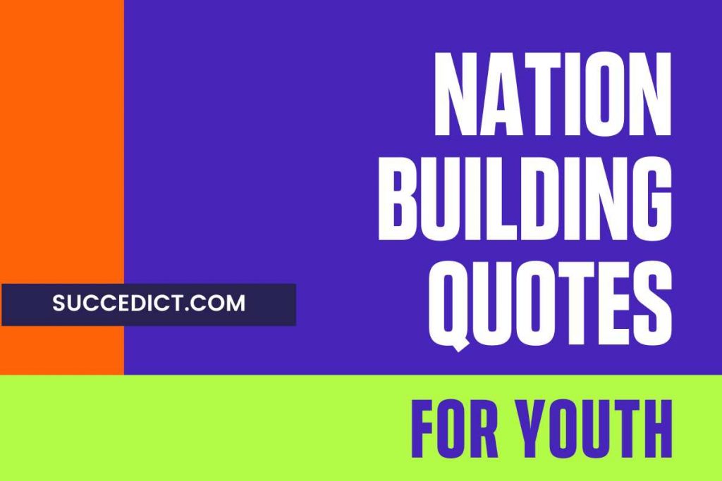 nation building quotes