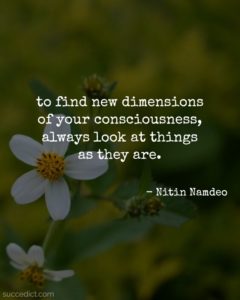 Quotes On Consciousness To Awaken Your Inner Self - Succedict