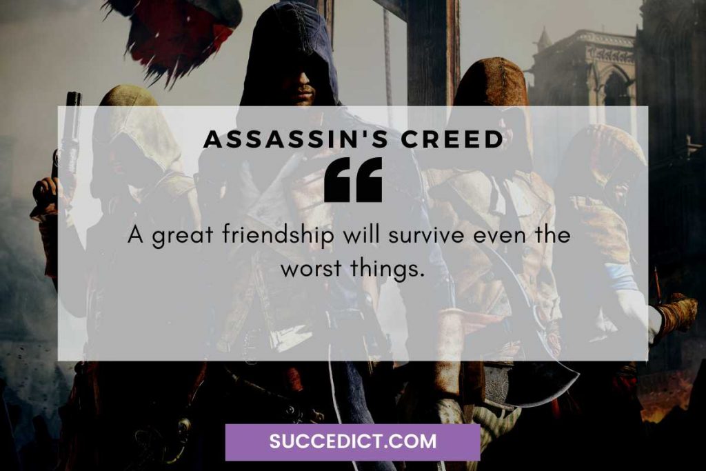 friendship quotes from assassin's creed quotes