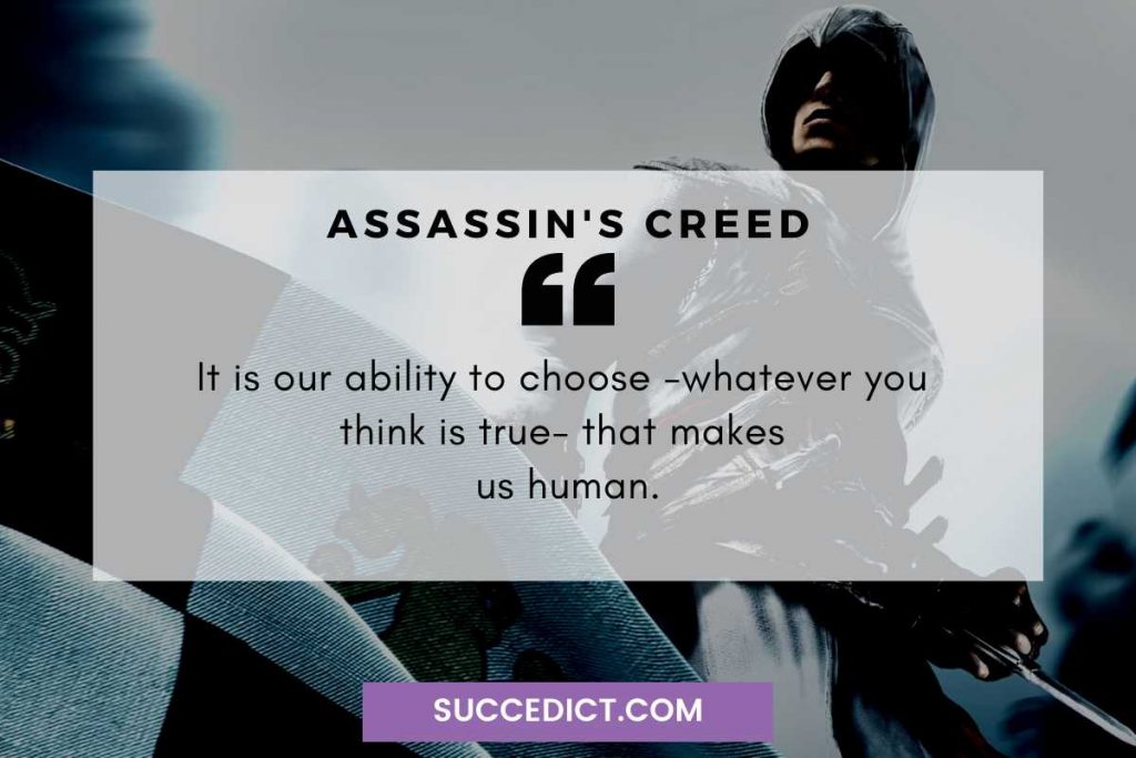 it is our ability to choose quote from assassin's creed