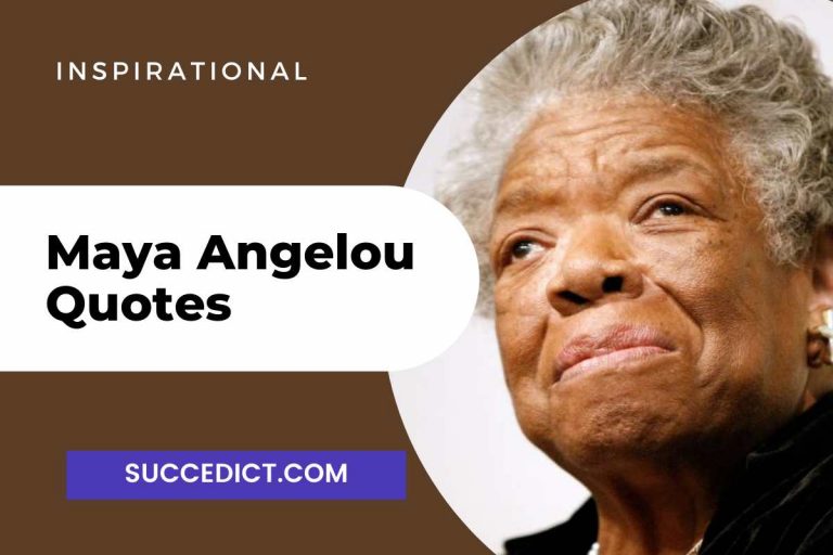 40 Maya Angelou Quotes And Sayings For Inspiration - Succedict