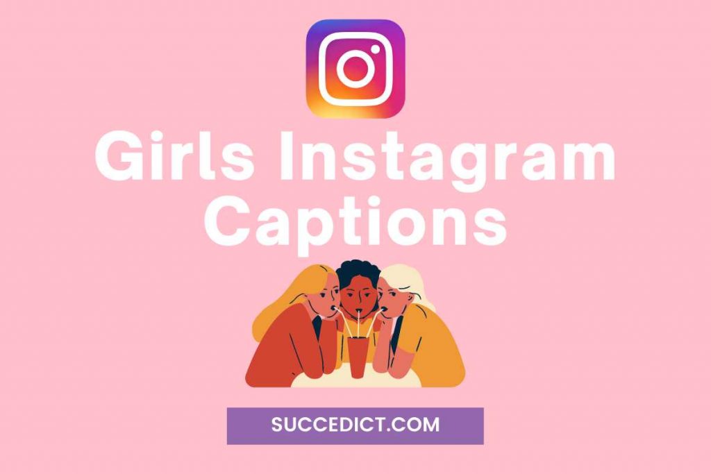girls instagram captions