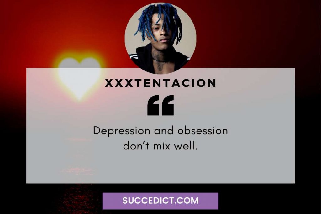 XXXTentacion Quotes