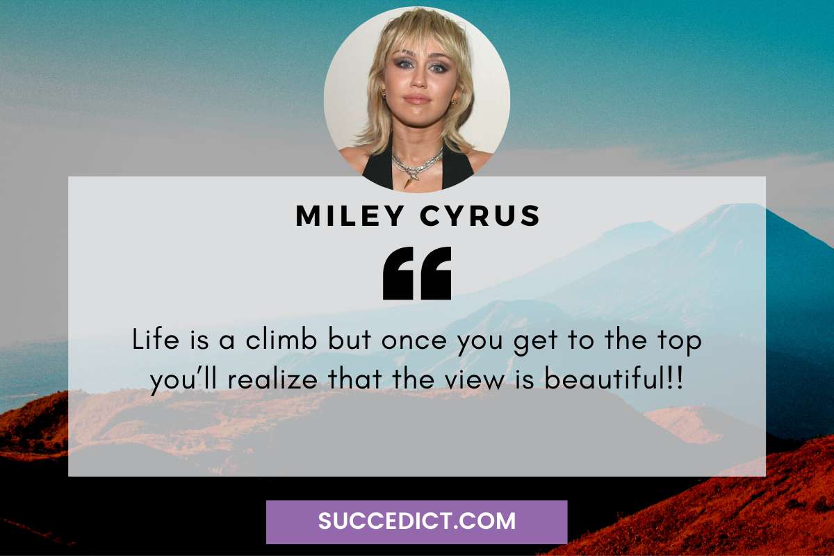 51+ Miley Cyrus Quotes And Sayings For Inspiration Succedict