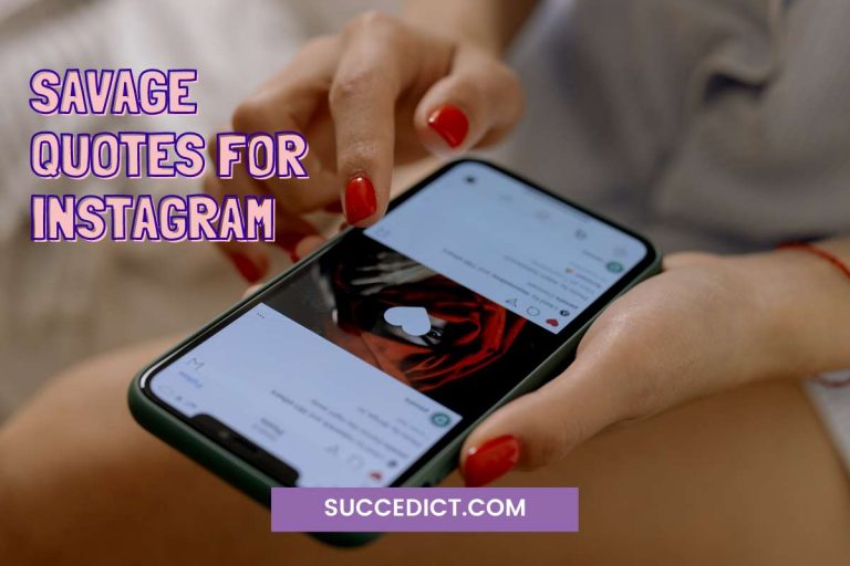 91+ Savage Quotes And Bio Ideas For Instagram Succedict