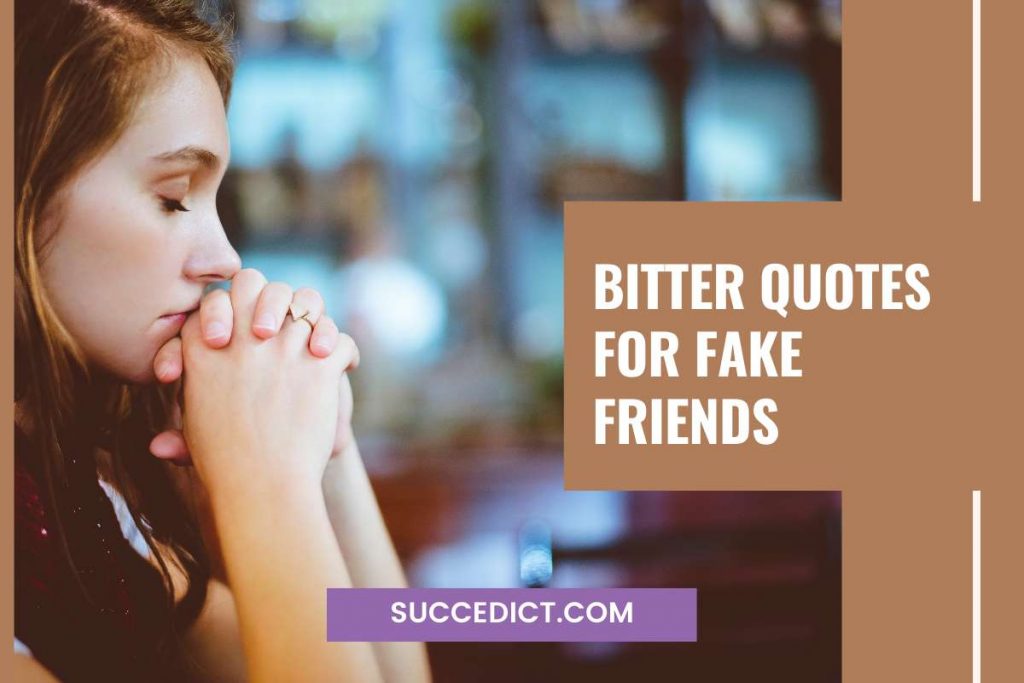 bitter quotes for fake friends