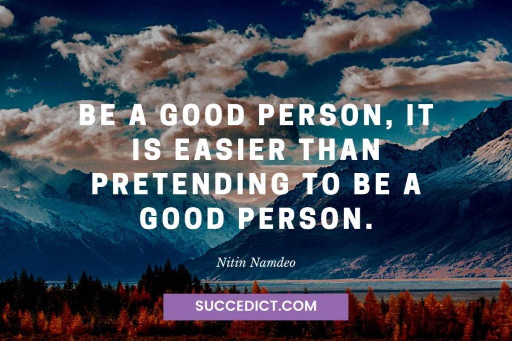 pretending to be a good person quotes