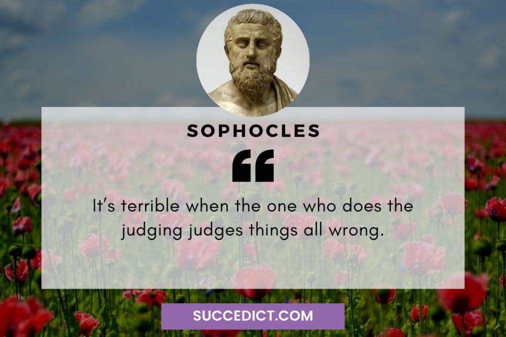 sophocles quotes about judging