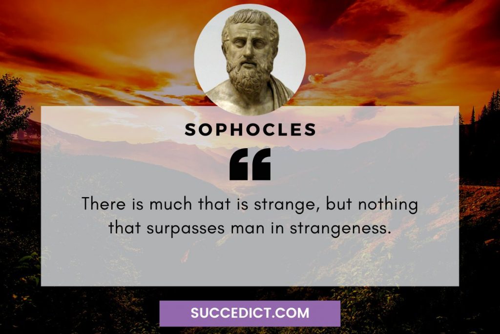 sophocles quotes about strange man