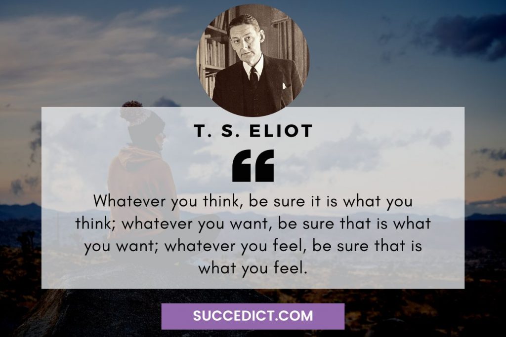 t.s eliot quotes about life