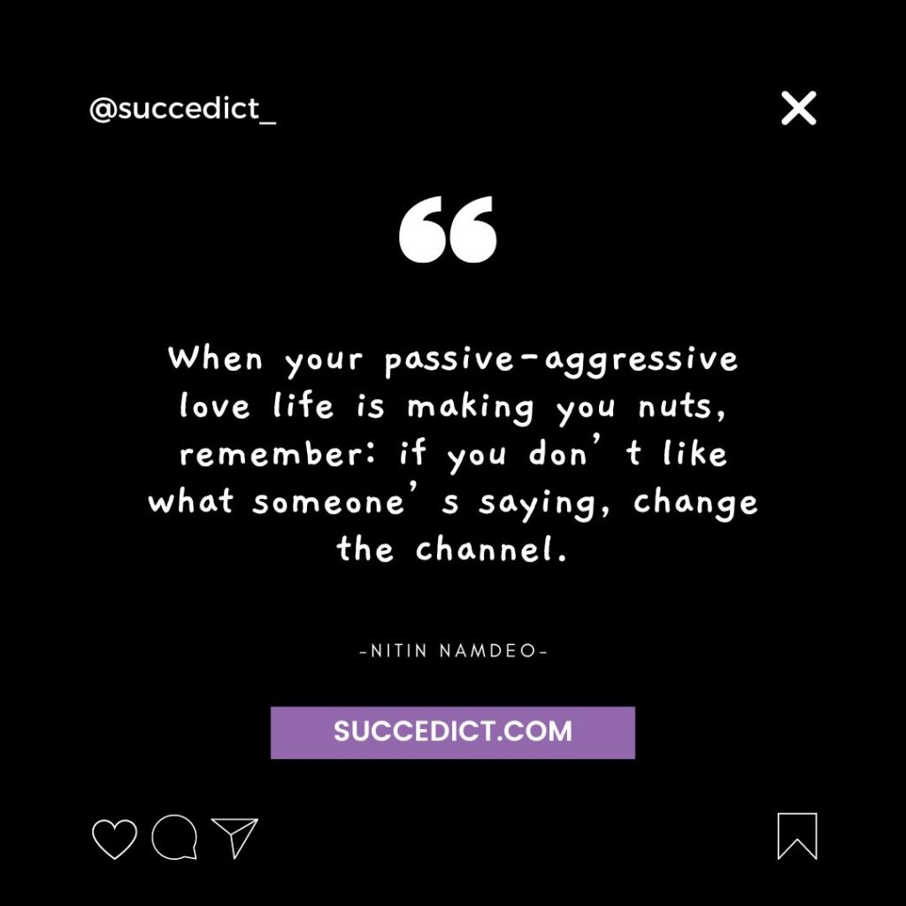 passive-aggressive quotes about love
