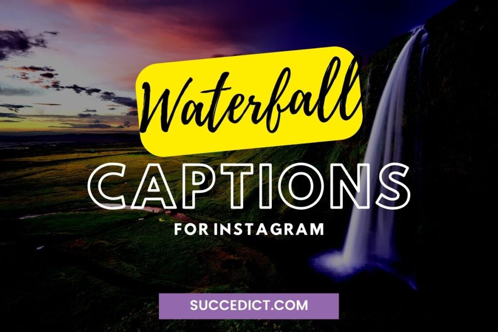 waterfall captions for instagram